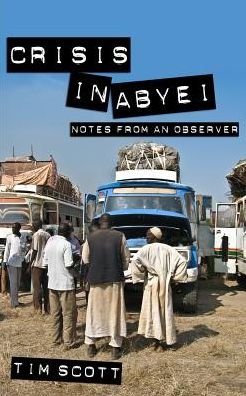 Cover for Timothy Scott · Crisis In Abyei (Taschenbuch) (2017)