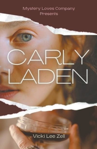 Carly Laden - Vicki Lee Zell - Books - Draft2Digital - 9781393453949 - May 16, 2022