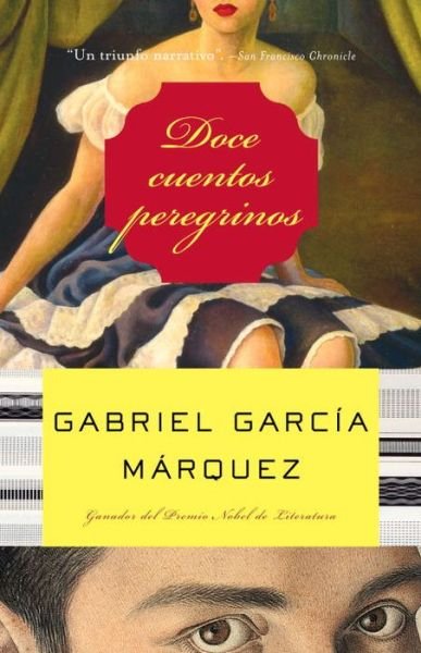 Cover for Gabriel García Márquez · Doce Cuentos Peregrinos (Paperback Bog) [Spanish edition] (2006)