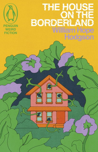 Cover for William Hope Hodgson · The House on the Borderland - Weird Fiction (Pocketbok) (2024)