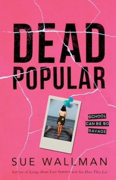 Cover for Sue Wallman · Dead Popular (Paperback Book) (2019)