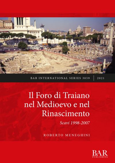 Cover for Roberto Meneghini · Il Foro di Traiano nel Medioevo e nel Rinascimento (Paperback Book) (2021)