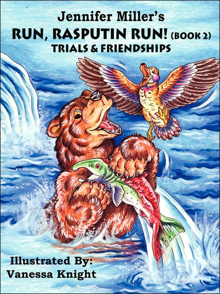 Cover for Jennifer Miller · Run Rasputin Run! (Book 2): Trials &amp; Friendships (Bk. 2) (Paperback Book) (2006)