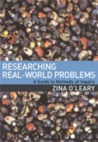 Cover for Zina O'Leary · Researching Real-World Problems: A Guide to Methods of Inquiry (Hardcover Book) (2005)