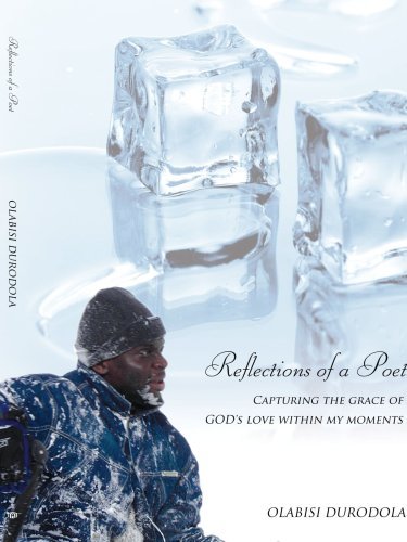 Cover for Ola Durodola · Reflections of a Poet: Capturing the Grace of God's Love Within My Moments (Paperback Book) (2007)