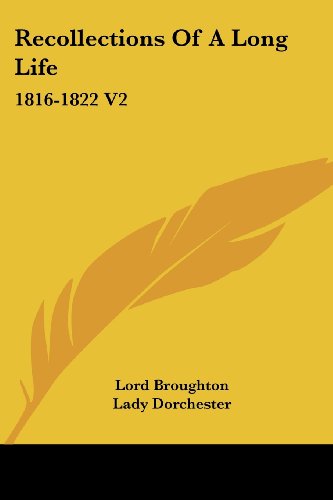 Cover for Lord Broughton · Recollections of a Long Life: 1816-1822 V2 (Paperback Book) (2006)