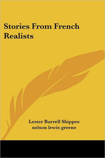 Cover for Lester Burrell Shippee · Stories from French Realists (Paperback Book) (2007)