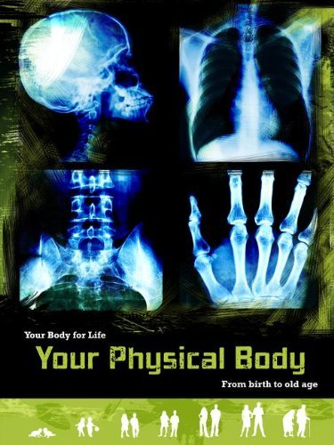 Cover for Anne Rooney · Your Physical Body: from Birth to Old Age (Your Body for Life) (Paperback Bog) (2013)