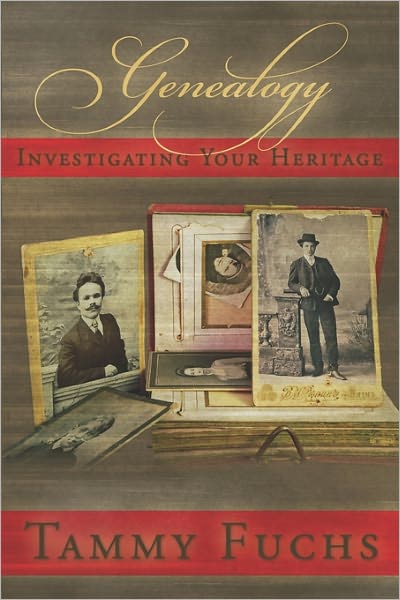 Cover for Tammy Fuchs · Genealogy Investigating Your Heritage (Paperback Book) (2008)