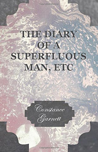 Cover for Constance Garnett · The Diary of a Superfluous Man, Etc. (Paperback Book) (2009)