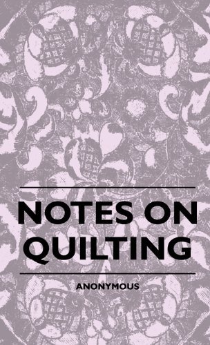 Cover for Anon. · Notes on Quilting (Innbunden bok) (2010)