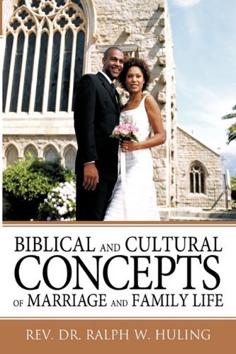 Cover for Ralph W. Huling · Biblical and Cultural Concepts of Marriage and Family Life (Gebundenes Buch) (2010)