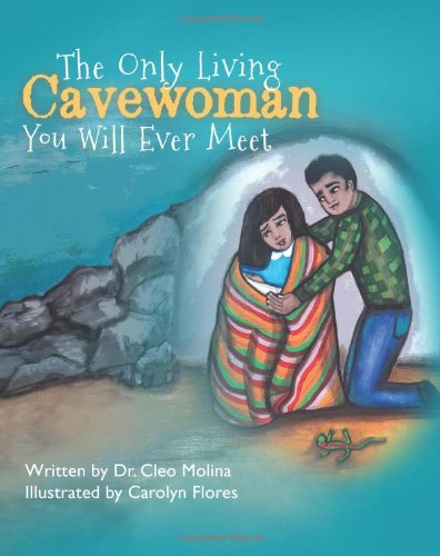 Cover for Cleo Molina · The Only Living Cavewoman You Will Ever Meet (Paperback Book) (2012)