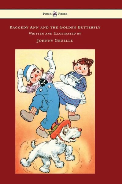 Cover for Johnny Gruelle · Raggedy Ann and the Golden Butterfly - Illustrated by Johnny Gruelle (Hardcover Book) (2014)