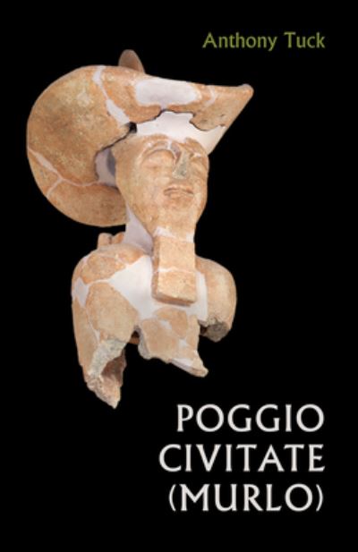 Cover for Anthony Tuck · Poggio Civitate (Murlo) - Cities and Communities of the Etruscans (Gebundenes Buch) (2021)