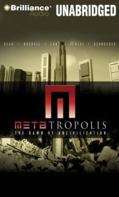 METAtropolis - Jay Lake - Music - Brilliance Audio - 9781480531949 - November 19, 2013