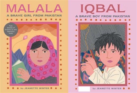 Cover for Jeanette Winter · Malala, a Brave Girl from Pakistan / Iqbal, a Brave Boy from Pakistan: Two Stories of Bravery (Hardcover Book) [First edition] (2014)