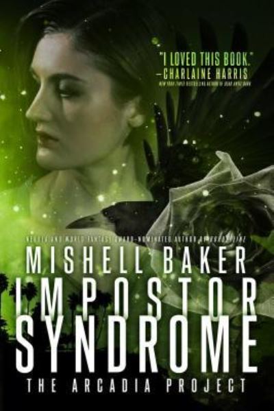 Cover for Mishell Baker · Impostor Syndrome - The Arcadia Project (Paperback Book) [First Saga Press paperback edition. edition] (2018)