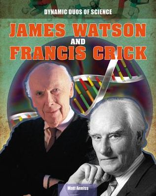 Cover for Matt Anniss · James Watson and Francis Crick (Paperback Book) (2014)