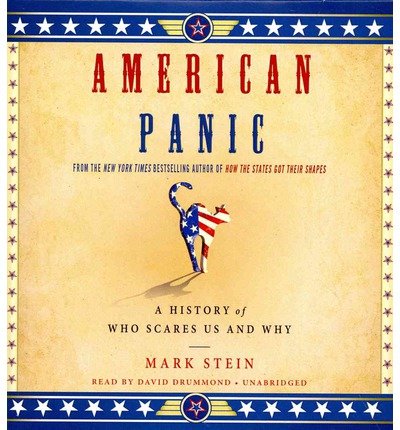 Cover for Mark Stein · American Panic: a History of Who Scares Us and Why (Audiobook (CD)) [Unabridged edition] (2014)