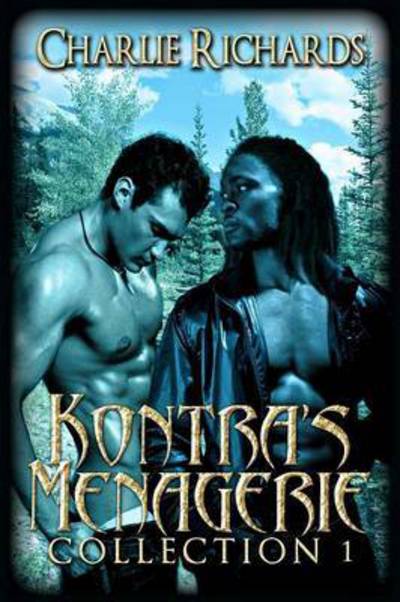 Kontra's Menagerie Collection 1 - Charlie Richards - Książki - Extasy Books - 9781487404949 - 6 września 2015