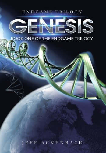 Cover for Jeff Ackenback · Genesis: Book One of the Endgame Trilogy (Innbunden bok) (2013)
