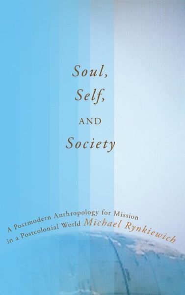 Cover for Michael Rynkiewich · Soul, Self, and Society (Hardcover Book) (2012)