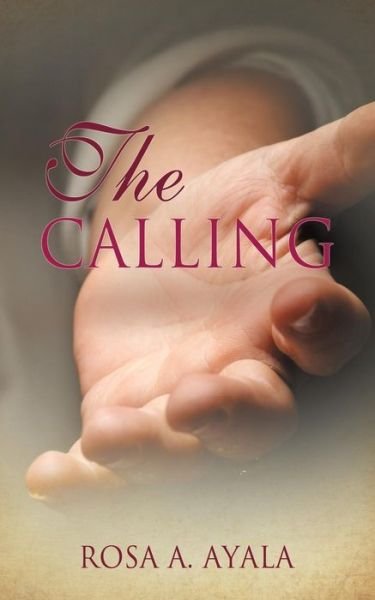 Cover for Rosa a Ayala · The Calling (Taschenbuch) (2015)
