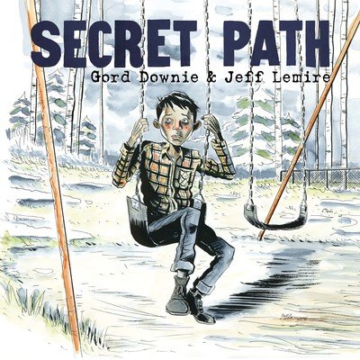 Cover for Gord Downie · Secret Path (Paperback Book) (2016)