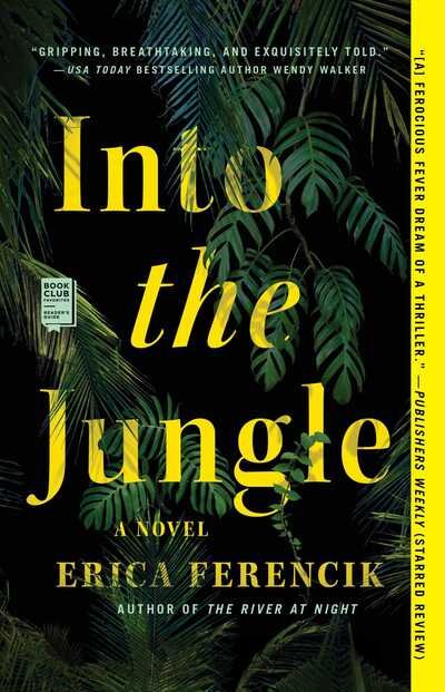 Cover for Erica Ferencik · Into the Jungle (Taschenbuch) (2020)