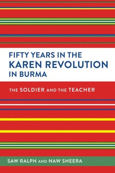 Cover for Ralph · Fifty Years in the Karen Revolution in Burma: The Soldier and the Teacher (Paperback Book) (2020)