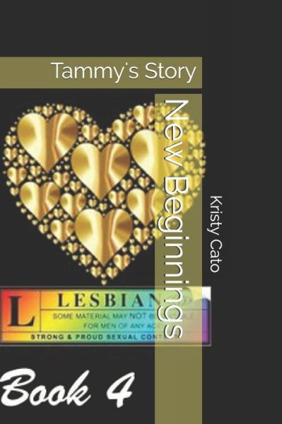 New Beginnings Tammy's Story - Kristy Cato - Books - CreateSpace Independent Publishing Platf - 9781503276949 - 2017