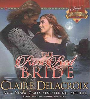 Cover for Claire Delacroix · The Rose Red Bride (CD) (2016)