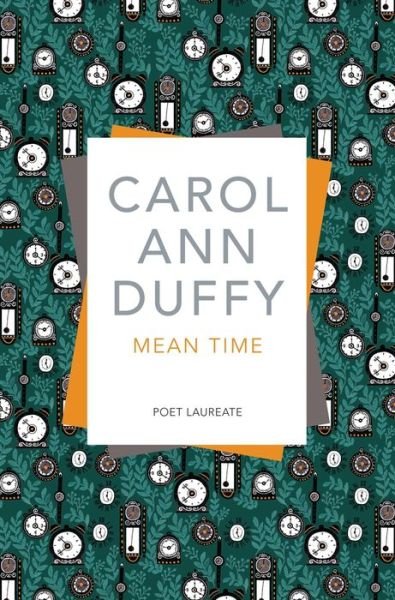 Cover for Carol Ann Duffy DBE · Mean Time (Taschenbuch) [New edition] (2017)