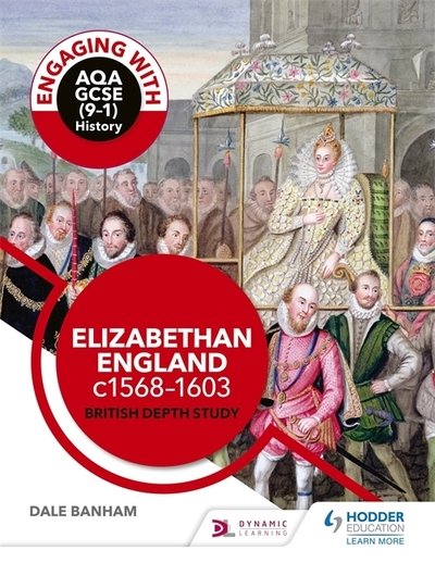 Cover for Dale Banham · Engaging with AQA GCSE (9–1) History: Elizabethan England, c1568–1603 British depth study (Taschenbuch) (2020)