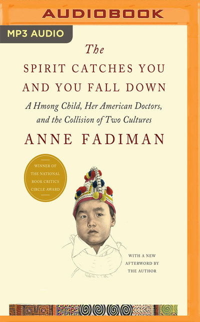 Cover for Anne Fadiman · Spirit Catches You and You Fall Down, The (MP3-CD) (2016)