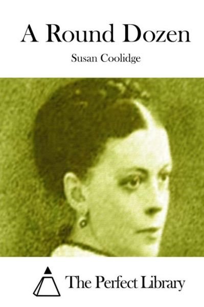 Cover for Susan Coolidge · A Round Dozen (Paperback Bog) (2015)