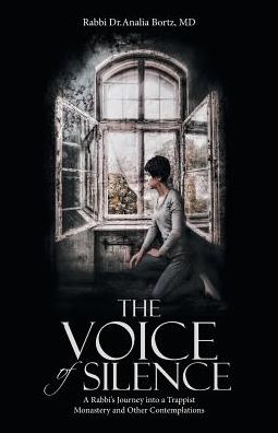 Cover for Rabbi Dr Analia Bortz · The Voice of Silence (Paperback Book) (2017)