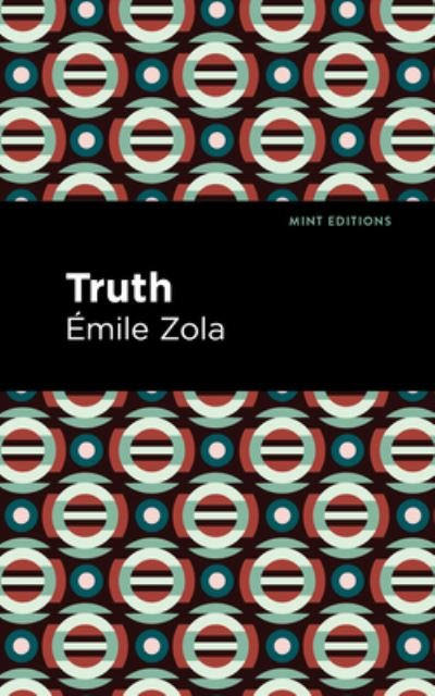 Cover for Emile Zola · Truth - Mint Editions (Gebundenes Buch) (2021)
