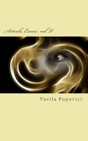 Cover for Vavila Popovici · Articole, Eseuri - Vol. V (Paperback Bog) (2015)