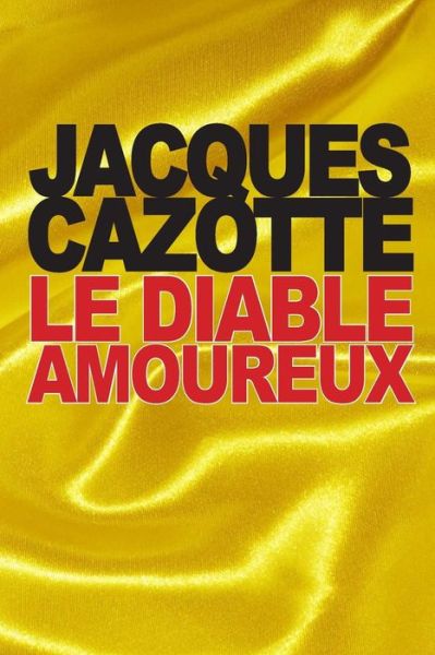 Cover for Jacques Cazotte · Le Diable Amoureux (Paperback Book) (2015)