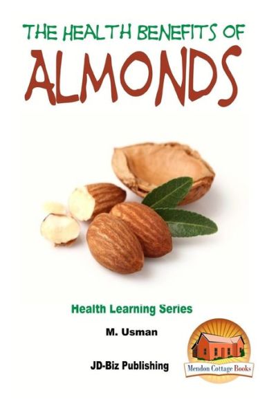 Cover for M Usman · Health Benefits of Almonds (Taschenbuch) (2015)