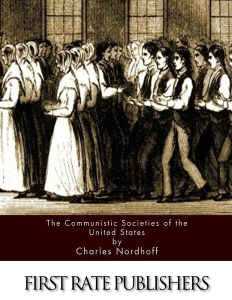 Cover for Charles Nordhoff · The Communistic Societies of the United States (Paperback Bog) (2015)