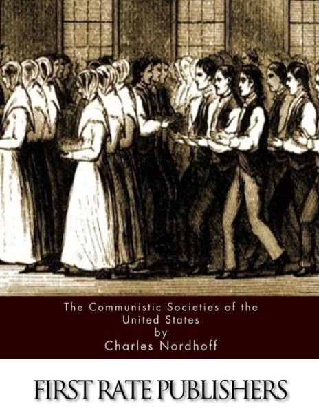 Cover for Charles Nordhoff · The Communistic Societies of the United States (Paperback Book) (2015)