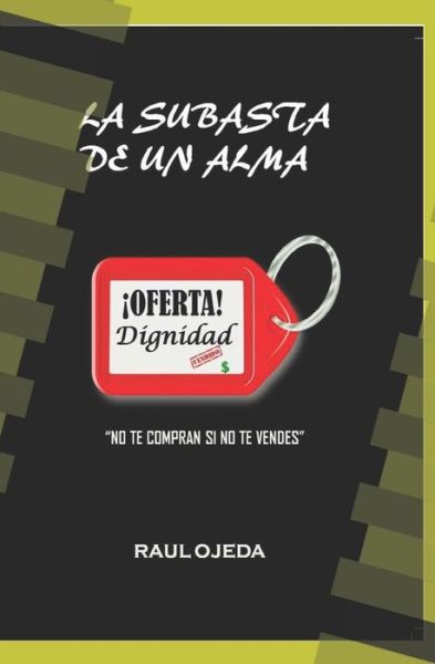 Cover for Raul Ojeda · La subasta de un alma (Paperback Book) (2016)