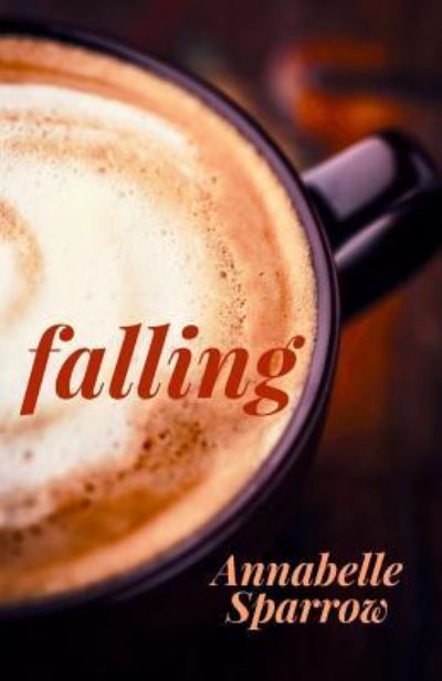 Cover for Annabelle Sparrow · Falling (Paperback Book) (2016)