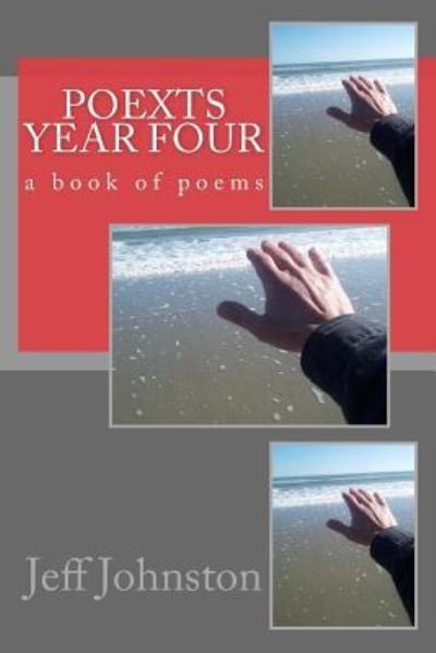 PoextS Year Four - Jeff Johnston - Books - CreateSpace Independent Publishing Platf - 9781523654949 - January 29, 2016