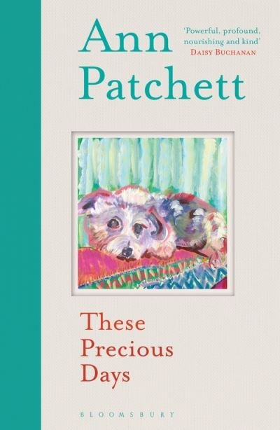 Cover for Ann Patchett · These Precious Days (Paperback Book) (2022)