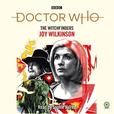 Cover for Joy Wilkinson · Doctor Who: The Witchfinders: 13th Doctor Novelisation (Audiobook (CD)) [Unabridged edition] (2021)
