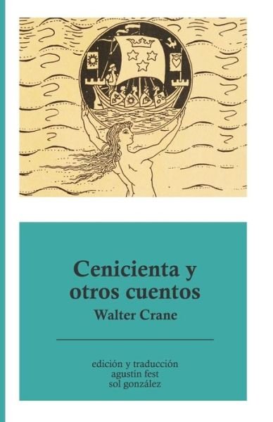 Cover for Walter Crane · Cenicienta y otros cuentos (Paperback Book) (2016)